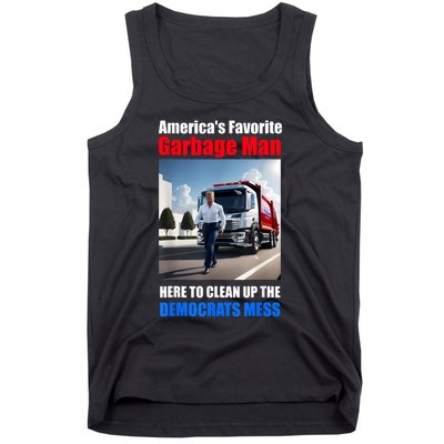 Americas Favorite Garbage Man Here To Clean Up The Democrats Tank Top