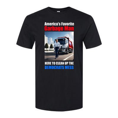 Americas Favorite Garbage Man Here To Clean Up The Democrats Softstyle CVC T-Shirt