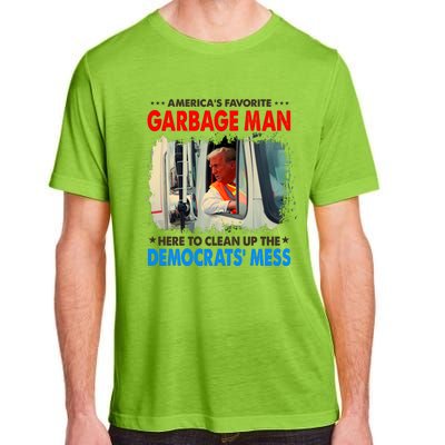 Americas Favorite Garbage Man Here To Clean Up The Democrats Mess Trump 2024 Adult ChromaSoft Performance T-Shirt