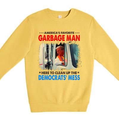 Americas Favorite Garbage Man Here To Clean Up The Democrats Mess Trump 2024 Premium Crewneck Sweatshirt