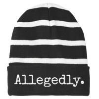 Allegedly Funny Gift Funny Lawyer Cool Gift Funny Lawyer Meaningful Gift Striped Beanie with Solid Band