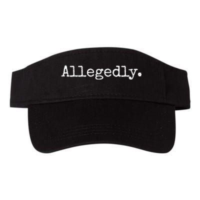 Allegedly Funny Gift Funny Lawyer Cool Gift Funny Lawyer Meaningful Gift Valucap Bio-Washed Visor