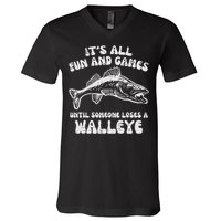 All Fun Games Until Loses Walleye  V-Neck T-Shirt
