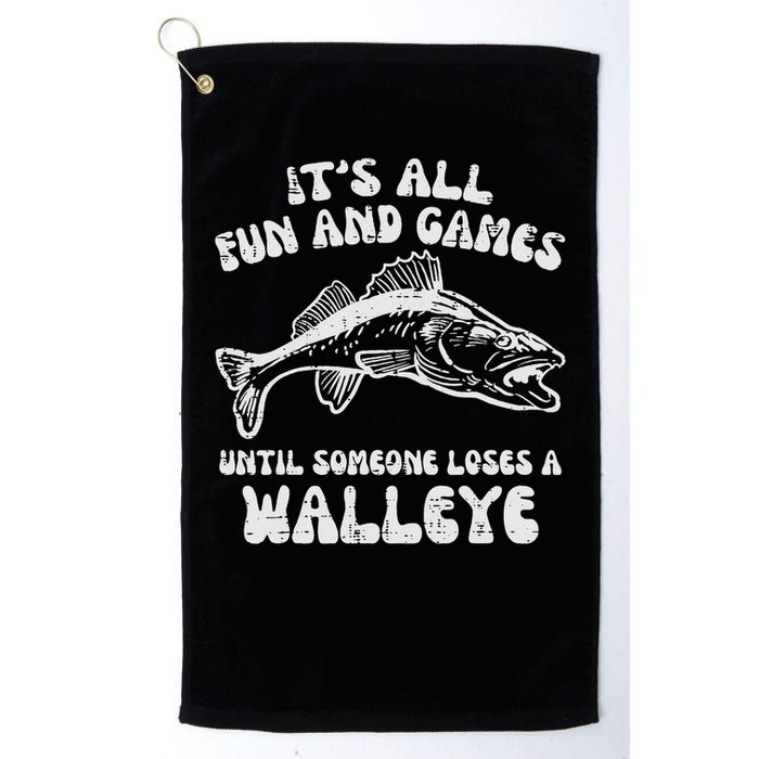All Fun Games Until Loses Walleye  Golf Towel