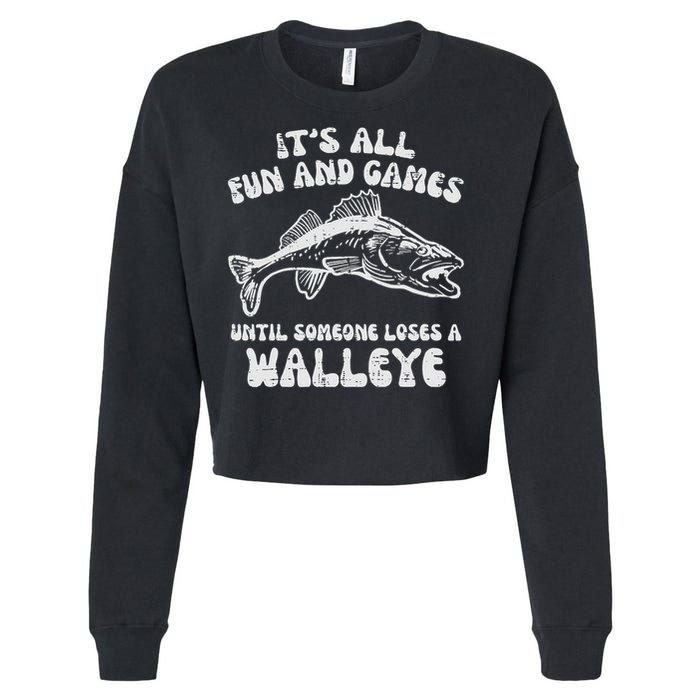All Fun Games Until Loses Walleye  Cropped Pullover Crew