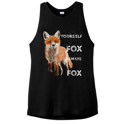 A FUNNY GIFT Always Be Yours Unless You Can Be A Fox Shirt Funny Gift Ladies PosiCharge Tri-Blend Wicking Tank