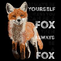 A FUNNY GIFT Always Be Yours Unless You Can Be A Fox Shirt Funny Gift Bucket Hat