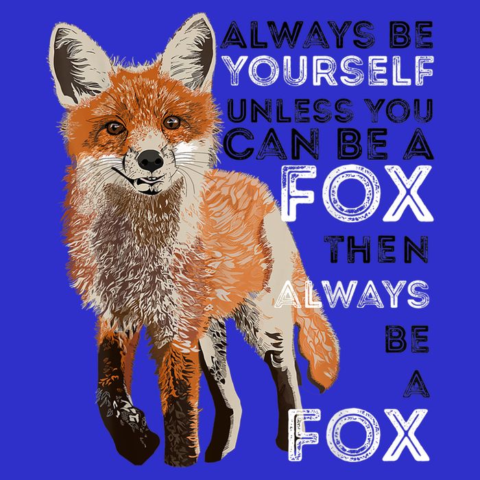 A FUNNY GIFT Always Be Yours Unless You Can Be A Fox Shirt Funny Gift V-Neck T-Shirt