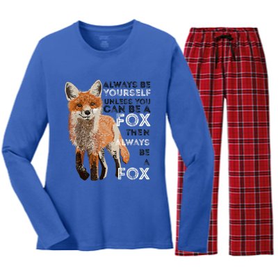 A FUNNY GIFT Always Be Yours Unless You Can Be A Fox Shirt Funny Gift Women's Long Sleeve Flannel Pajama Set 