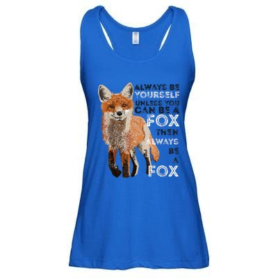 A FUNNY GIFT Always Be Yours Unless You Can Be A Fox Shirt Funny Gift Ladies Essential Flowy Tank