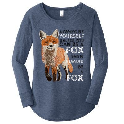 A FUNNY GIFT Always Be Yours Unless You Can Be A Fox Shirt Funny Gift Women's Perfect Tri Tunic Long Sleeve Shirt