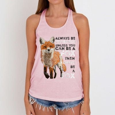 A FUNNY GIFT Always Be Yours Unless You Can Be A Fox Shirt Funny Gift Women's Knotted Racerback Tank