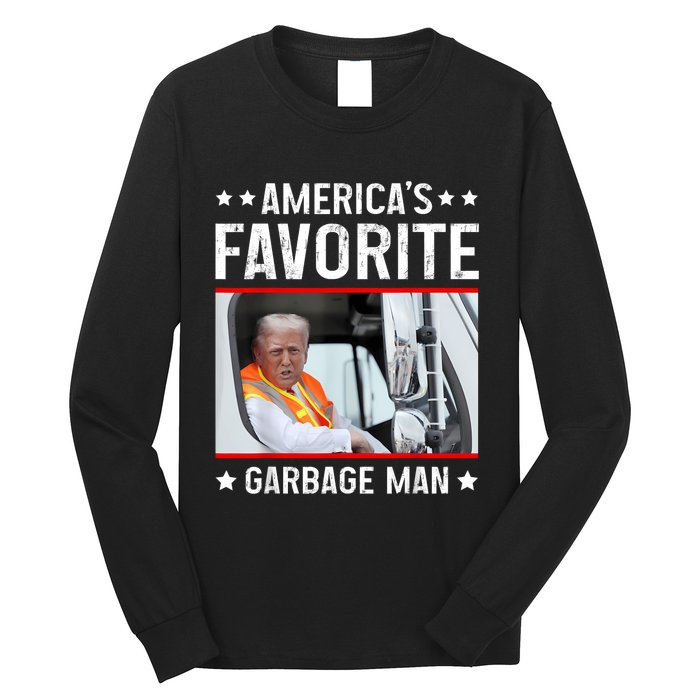 AmericaS Favorite Garbage Man Funny Trump Garbage Truck Long Sleeve Shirt