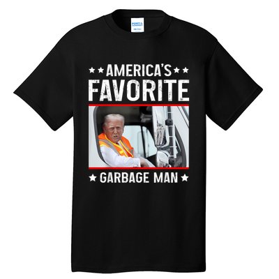 AmericaS Favorite Garbage Man Funny Trump Garbage Truck Tall T-Shirt