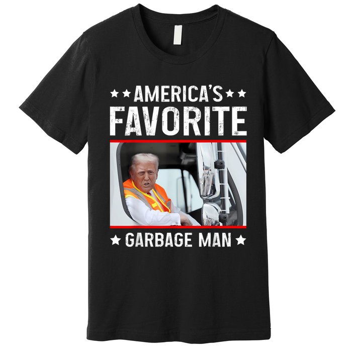 AmericaS Favorite Garbage Man Funny Trump Garbage Truck Premium T-Shirt