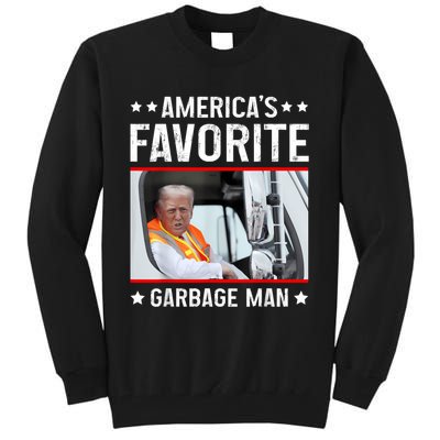 AmericaS Favorite Garbage Man Funny Trump Garbage Truck Tall Sweatshirt