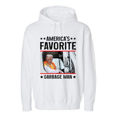 AmericaS Favorite Garbage Man Funny Trump Garbage Truck Garment-Dyed Fleece Hoodie