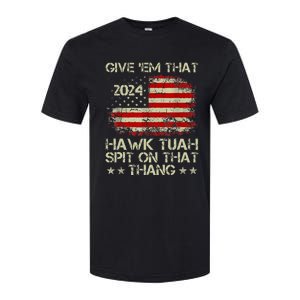 American Flag Give Them That Hawk Tush 24 Spit On That Thang Softstyle CVC T-Shirt