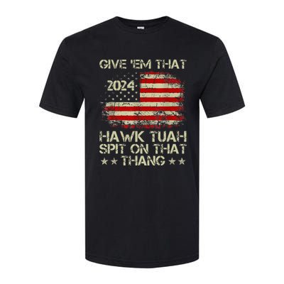 American Flag Give Them That Hawk Tush 24 Spit On That Thang Softstyle® CVC T-Shirt