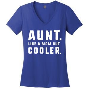 Aunt Funny Gift From Niece Aunt Like A Mom But Cooler Gift Women's V-Neck T-Shirt