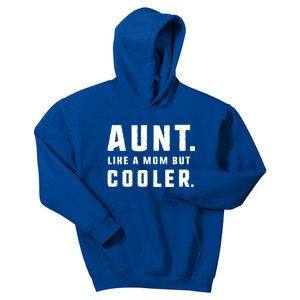 Aunt Funny Gift From Niece Aunt Like A Mom But Cooler Gift Kids Hoodie