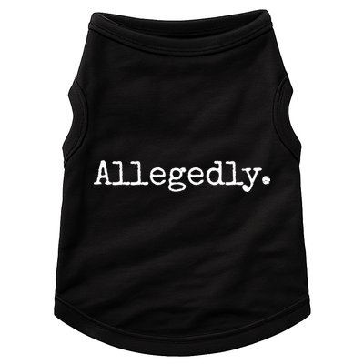 Allegedly Funny Gift Funny Lawyer Cool Gift Funny Lawyer Meaningful Gift Doggie Tank