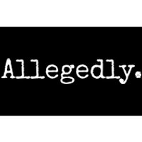 Allegedly Funny Gift Funny Lawyer Cool Gift Funny Lawyer Meaningful Gift Bumper Sticker