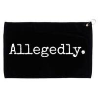 Allegedly Funny Gift Funny Lawyer Cool Gift Funny Lawyer Meaningful Gift Grommeted Golf Towel