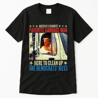 AmericaS Favorite Garbage Man Trump Rides In Garbage Truck Tall T-Shirt