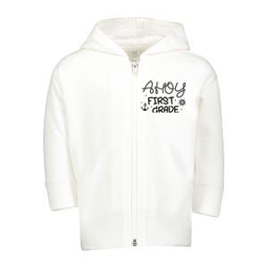 Ahoy First Grade Teacher Toddler Zip Fleece Hoodie