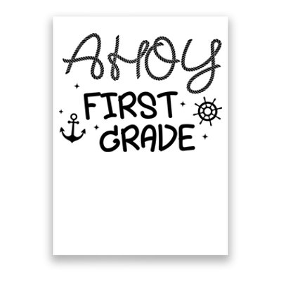 Ahoy First Grade Teacher Poster