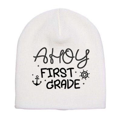 Ahoy First Grade Teacher Short Acrylic Beanie