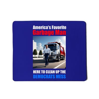 Americas Favorite Garbage Man Here To Clean Up The Democrats Mousepad