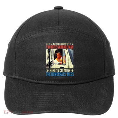 AmericaS Favorite Garbage Man Trump Rides In Garbage 7-Panel Snapback Hat