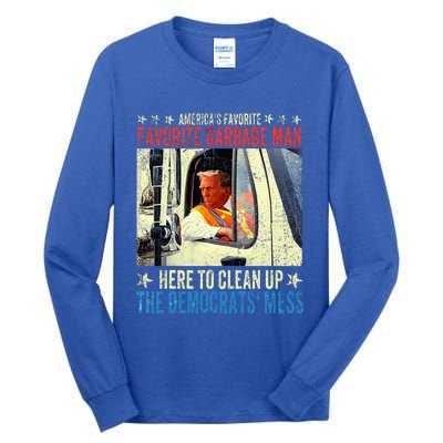 AmericaS Favorite Garbage Man Trump Rides In Garbage Tall Long Sleeve T-Shirt