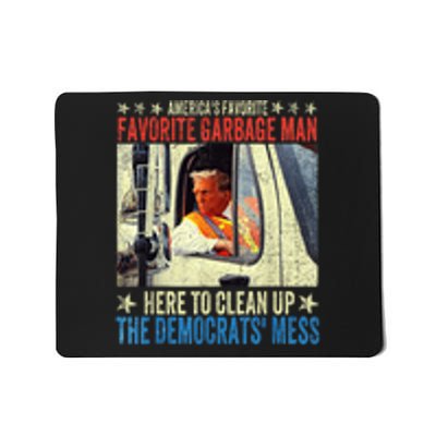 AmericaS Favorite Garbage Man Trump Rides In Garbage Truck Mousepad