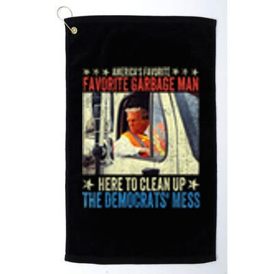 AmericaS Favorite Garbage Man Trump Rides In Garbage Truck Platinum Collection Golf Towel