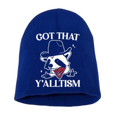 Autism Funny Got That YAlltism Cute Gift Meme Autistic Raccoon Gift Short Acrylic Beanie