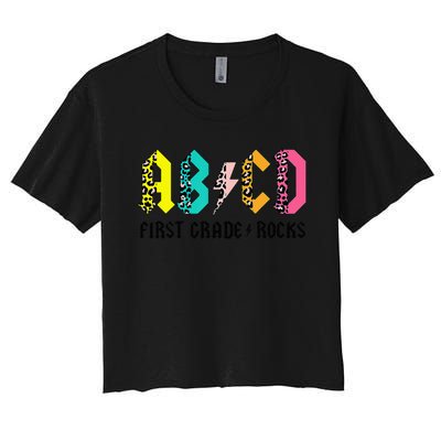 ABCD First Grade Rocks Back To School 1st Grade Teacher Women's Crop Top Tee