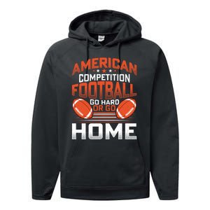 American Football Go Hard Or Go Home Graphic Performance Fleece Hoodie