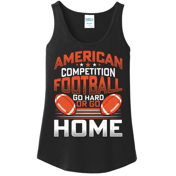 American Football Go Hard Or Go Home Graphic Ladies Essential Tank