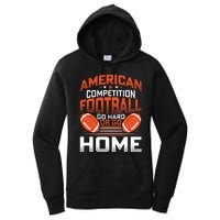 American Football Go Hard Or Go Home Graphic Women's Pullover Hoodie