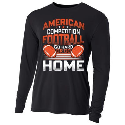 American Football Go Hard Or Go Home Graphic Cooling Performance Long Sleeve Crew