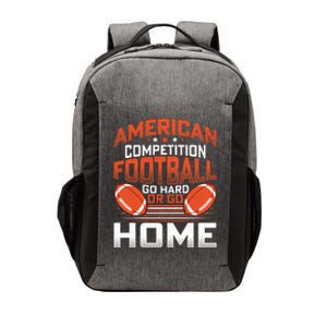 American Football Go Hard Or Go Home Graphic Vector Backpack