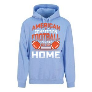 American Football Go Hard Or Go Home Graphic Unisex Surf Hoodie