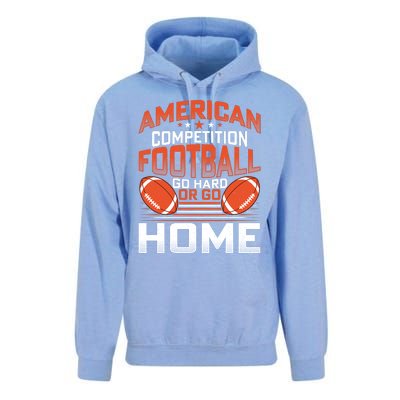 American Football Go Hard Or Go Home Graphic Unisex Surf Hoodie