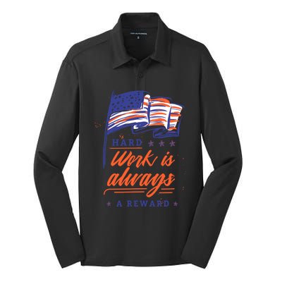 American Flag Hard Work Is Always Reward Labor Day Usa Funny Gift Silk Touch Performance Long Sleeve Polo