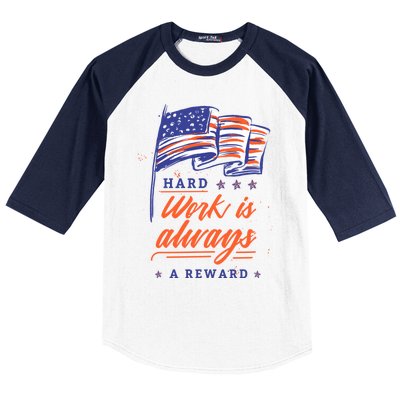 American Flag Hard Work Is Always Reward Labor Day Usa Funny Gift Baseball Sleeve Shirt