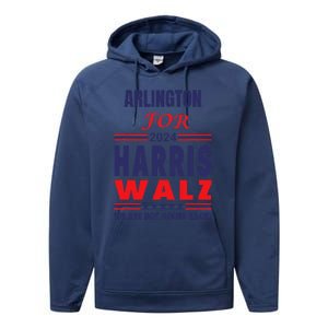 Arlington For Harris Walz We Are Not Going Back Performance Fleece Hoodie