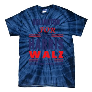 Arlington For Harris Walz We Are Not Going Back Tie-Dye T-Shirt